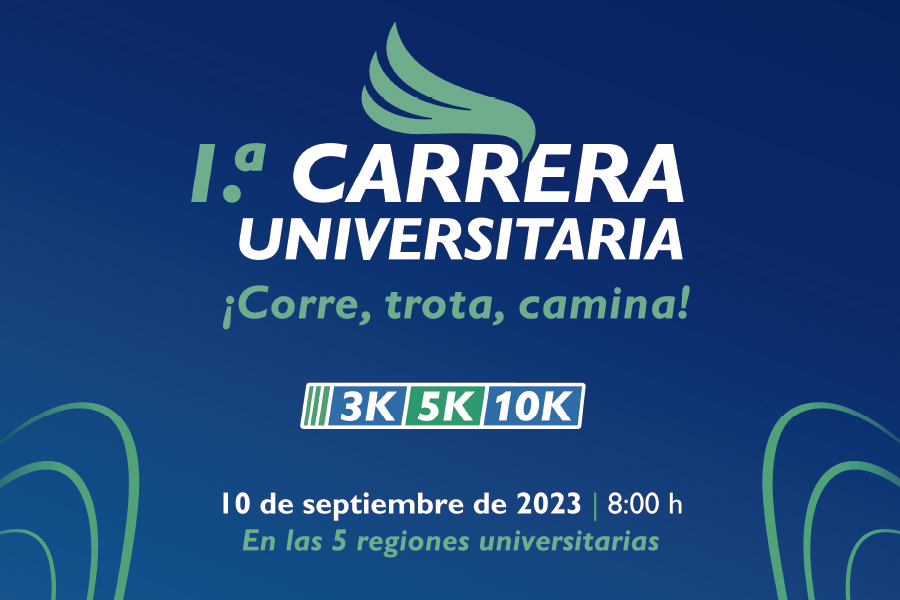 PRIMERA CARRERA UNIVERSITARIA “CORRE, TROTA O CAMINA” 3 KM, 5 KM Y 10 K