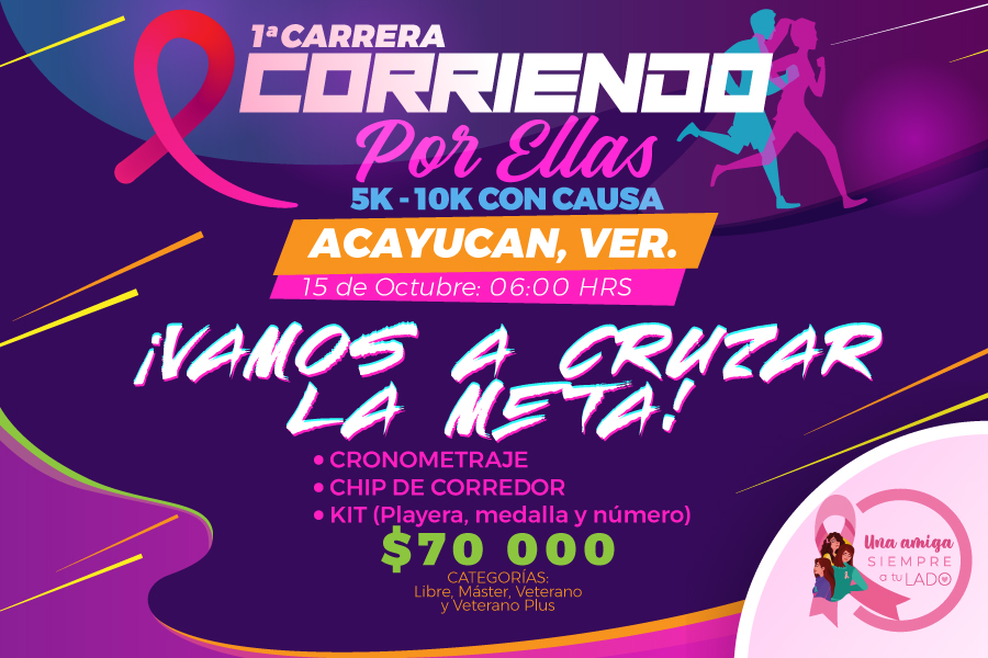 1RA CARRERA CORRIENDO POR ELLAS 5K Y 10K CON CAUSA